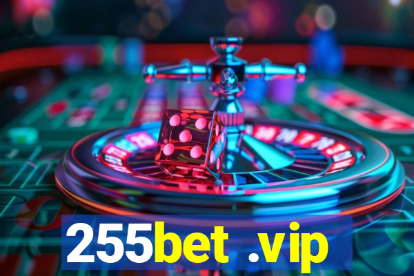 255bet .vip